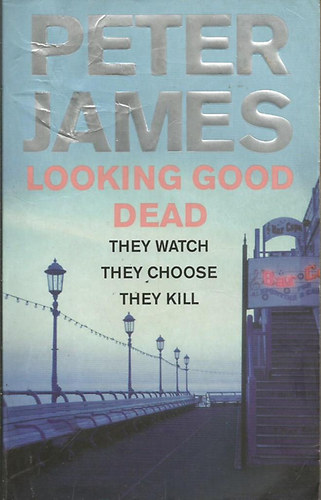 Peter James - Looking Good Dead