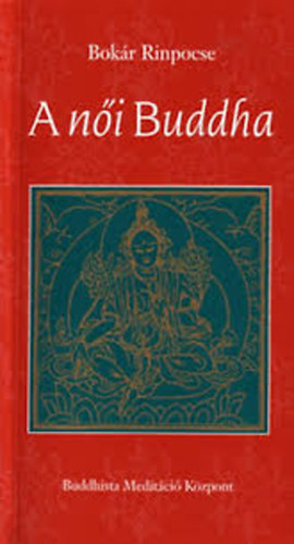 Bok�r Rinpocse - A n�i Buddha