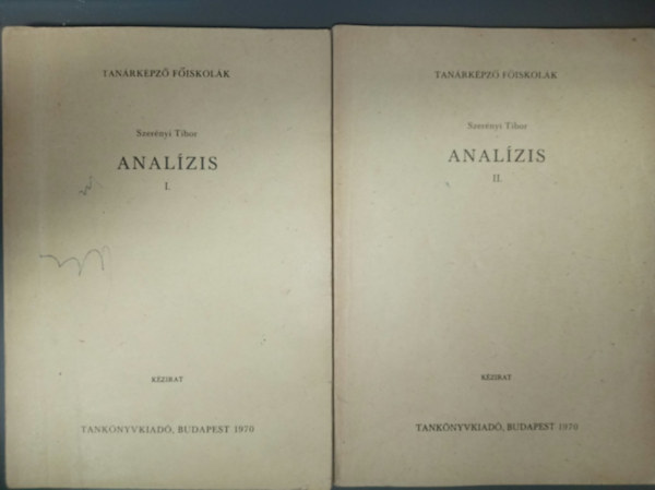 Szerényi Tibor - Analítis I-II. (Tanárképző Fősikolák)