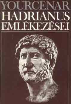 MArguerite Yourcenar - Hadrianus emlkezsei
