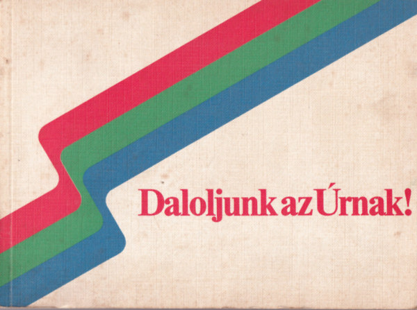 Dr.Makl�ri Lajos  (szerk.) - Daloljunk az �rnak!