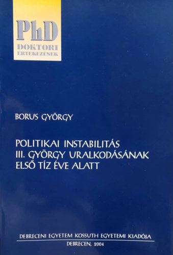 Borus Gyrgy - Politikai instabilits III. Gyrgy uralkodsnak els tz ve alatt