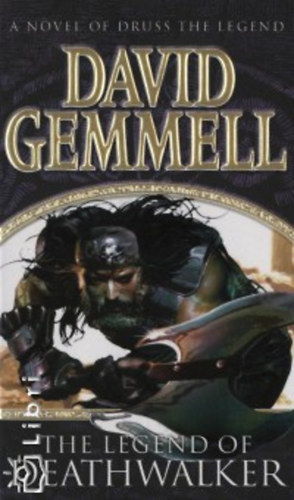 Gemmell - The Legend of Deathwalker