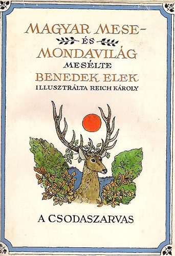 Benedek Elek - Magyar mese- �s mondavil�g I.