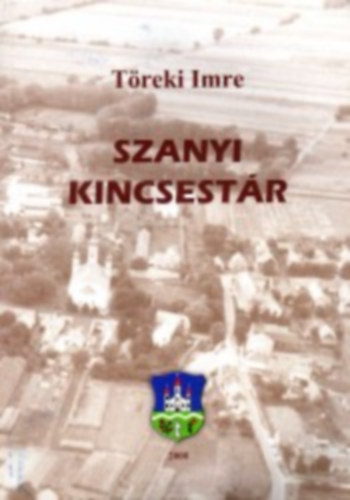 T�reki Imre - Szanyi kincsest�r