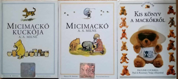 Pauline Cockrill, Karinthy Frigyes A. A. Milne (ford.) - ifjúsági könyvcsomag (3db) Micimackó + Micimackó kuckója (Karinthy Frigyes fordításában; színes illusztrációkkal gazdagon) + Kis könyv a mackókról