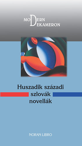 Huszadik sz�zadi szlov�k novell�k