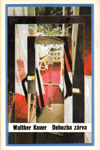 Walther Kauer - Dobozba z�rva