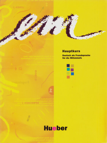 Em Hauptkurs - Deutsch als Fremdsprache f�r die Mittelstufe + Arbeitsbuch