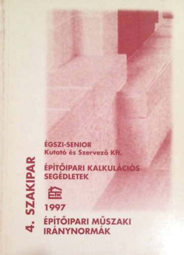 Építőipari műszaki iránynormák. 4. Szakipar