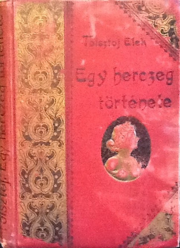 Tolsztoj Elek - Egy herczeg t�rt�nete