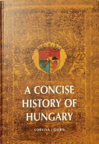 Istv�n Gy�rgy T�th - A concise history of Hungary