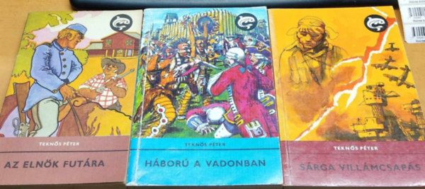 Tekn�s P�ter - 3 db Tekn�s P�ter Delfin k�nyv: Az eln�k fut�ra - S�rga vill�mcsap�s - H�bor� a vadonban