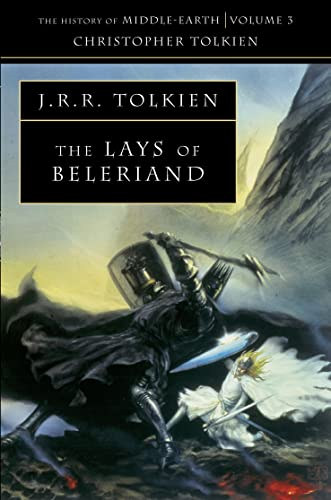 J. R. R. Tolkien - The Lays of Beleriand (The History of Middle-earth vol. 3)