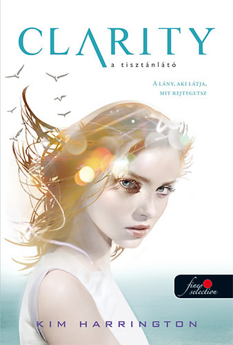 Kim Harrington - Clarity - A tiszt�nl�t�