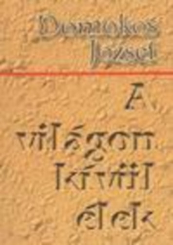 Domokos J�zsef - A vil�gon k�v�l �lek