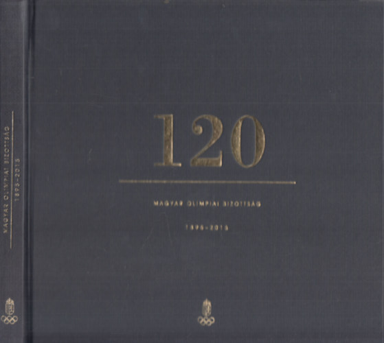120 ves a Magyar Olimpiai Bizottsg (1895-2015)