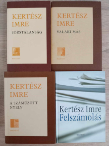 Kertsz Imre - (4db) Kertsz Imre knyvcsomag: Sorstalansg - Valaki ms - A szmztt nyelv - Felszmols