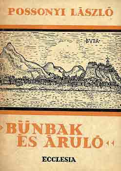 Possonyi László - Bűnbak és áruló