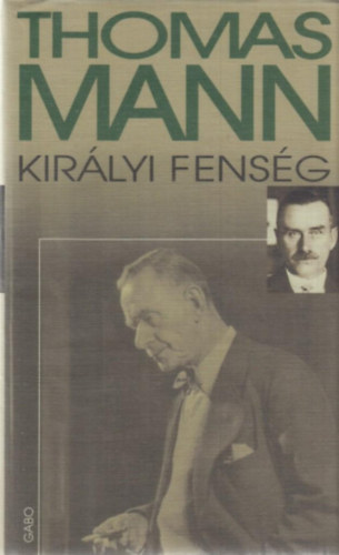 Thomas Mann - Kir�lyi fens�g