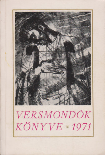 G�rdonyi B.- K�rp�ti K.  (szerk.) - Versmond�k k�nyve 1971