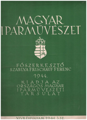 Magyar Iparmvszeti Trsulat - Magyar Iparmvszet 1944/3.sz.