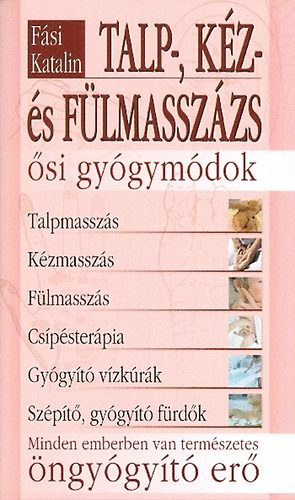 Fsi Katalin - Talp-, kz- s flmasszzs
