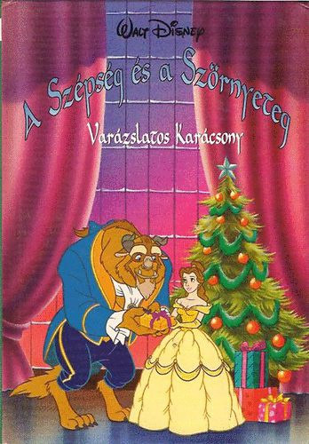 Walt Disney - A Szépség és a Szörnyeteg: Varázslatos Karácsony (Walt Disney)