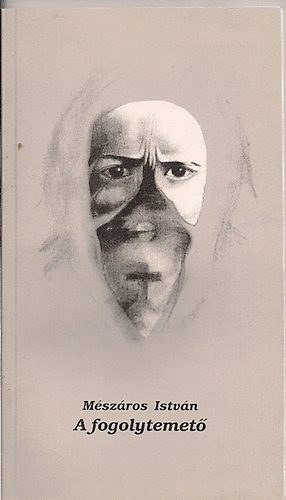 DR. M�sz�ros Istv�n - A fogolytemet� - Napl�