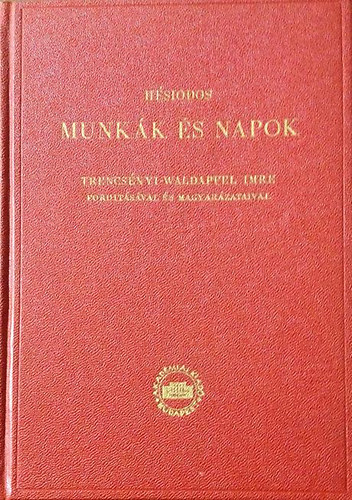 Hésiodos - Munkák és napok (Hésiodos)