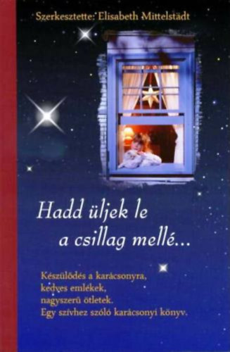 Elisabeth Mittelstadt - Hadd ljek le a csillag mell...