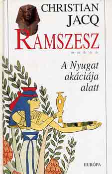 Christian Jacq - Ramszesz 5. - A Nyugat ak�ci�ja alatt