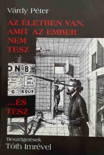 Várdy Péter - Az életben van, amit az ember nem tesz...és tesz