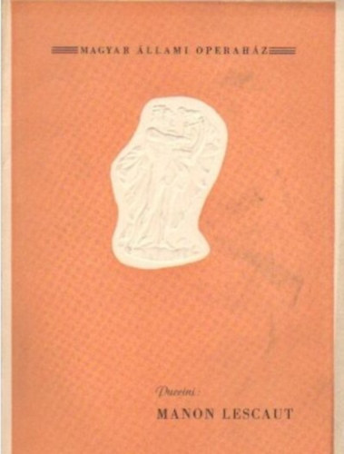 Magyar �llami Operah�z - Puccini - Manon Lescaut