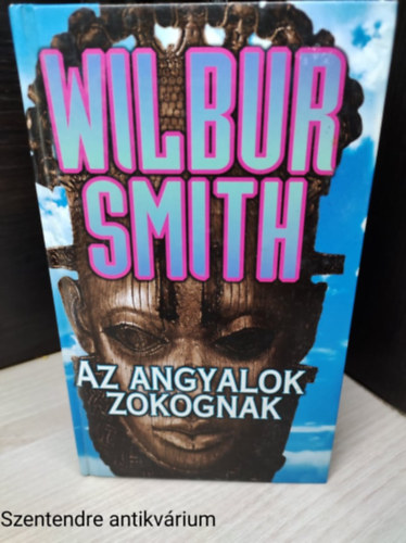 Wilbur Smith - Az angyalok zokognak (saj�t k�ppel)