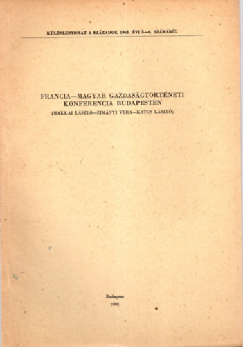 Francia-magyar gazdasgtrtneti konferencia Budapesten- Klnlenyomat