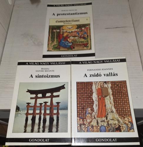Sergio Ronchi, B. Satori Bhante - A vilg nagy vallsai 3 ktete - A protestantizmus, A zsid valls, a sintoizmus