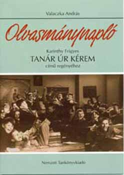 Valaczka András - Olvasmánynapló Karinthy Frigyes Tanár úr kérem című regényéhez