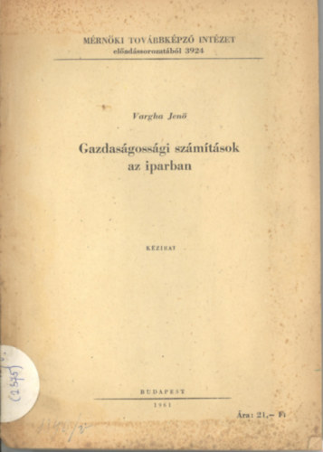 Gazdasgossgi szmtsok az iparban