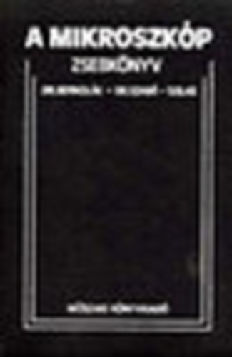 Bernol�k-Szab�-Szilas - A mikroszk�p zsebk�nyv