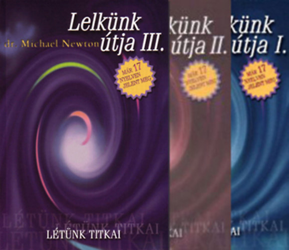 Dr. Michael Newton - Lelknk tja I-III.