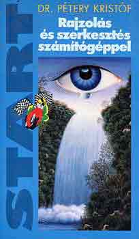 Dr. P�tery Krist�f - Rajzol�s �s szerkeszt�s sz�m�t�g�ppel