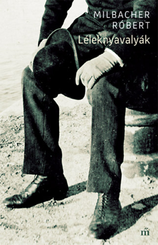 Milbacher R�bert - L�leknyavaly�k