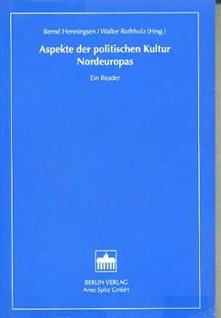 Henningsen; Rothholz - Aspekte der politischen kultur Nordeuropas