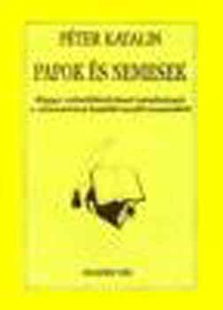 Péter Katalin - Papok és nemesek