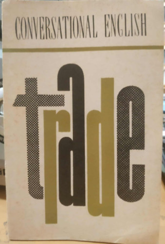 A.  Liberman (Alexander) C. (Semeonovitch) - Trade (Conversational English)