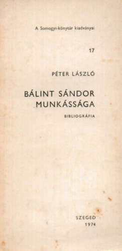 P�ter L�szl� - B�lint S�ndor munk�ss�ga (bibliogr�fia)