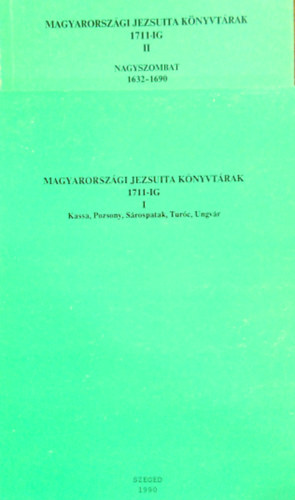 Keser Blint  (szerk.) - Magyarorszgi jezsuita knyvtrak 1711-ig I-II.