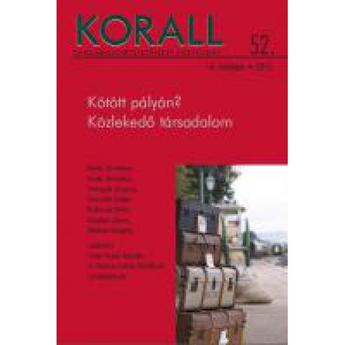 Korall Társadalomtörténeti Folyóirat 2013/52