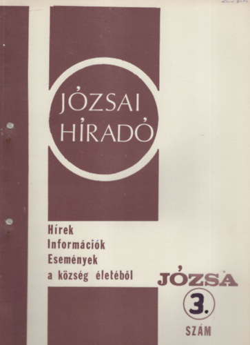 J�zsai H�rad� 3. sz�m ( H�rek Inform�ci�k Esem�nyek a k�zs�g �let�b�l )